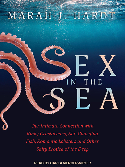 Title details for Sex in the Sea by Marah J. Hardt - Available